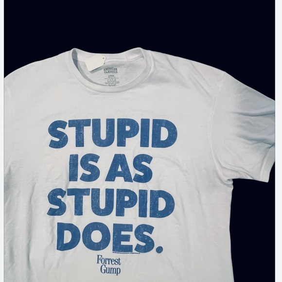 FORST GUMP STUPID IS WHITE T SHIRT Funny SHIRT MEN or WOMEN LARGE NEW - Picture 2 of 3